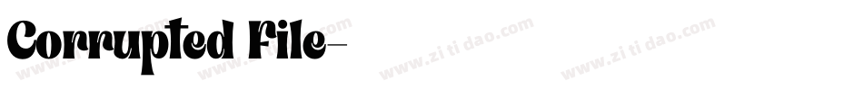 Corrupted File字体转换